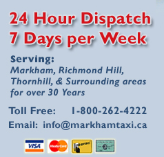 Markham Taxi and Limousine service | 24 Hour Dispatch 7 Days per Week | Serving Markham, Richmond Hill, Thornhill, & Surrounding Areas